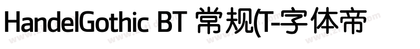 HandelGothic BT 常规(T字体转换